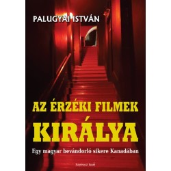 Palugyai István: Az érzéki filmek királya
