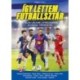 Fűrész Attila: Így lettem futballsztár 3. - A világ legjobb játékosainak ifjúkori történetei