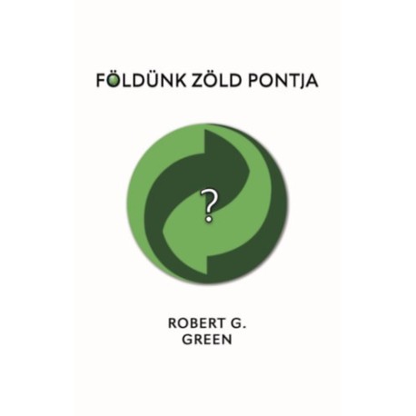 Robert G. Green: Földünk zöld pontja