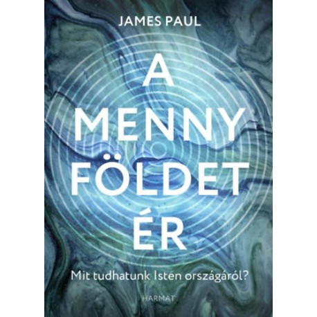James Paul: A menny földet ér