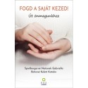 Spielbergerné Natonek Gabriella, Bohné Keleti Katalin: Fogd a saját kezed!