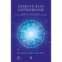 Kocsmáros Magda, János Péter: Spirituális gyökereink