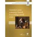 Molnár Dávid: Antonio Gazio a mennyei borról és az ördögi sörről 1546