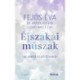 Fejős Éva, Szabó Imola Éva, Dr. Mosolygó Éva: Éjszakai műszak