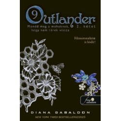 Diana Gabaldon: Outlander 9/2 - Mondd meg a méheknek, hogy nem térek vissza - kemény kötés