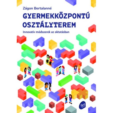 Zágon Bertalanné: Gyermekközpontú osztályterem