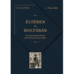 Csere Péter: Éltében és holtában