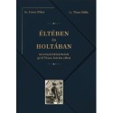 Csere Péter: Éltében és holtában