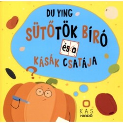 Du, Ying: Sütőtök Bíró és a kásák csatája