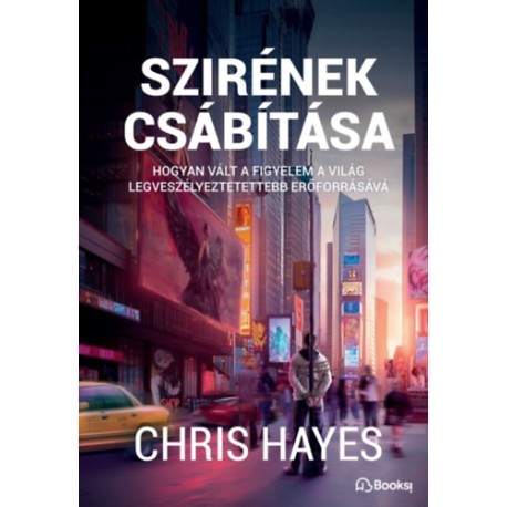 Chris Hayes: Szirének csábítása