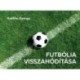 Szöllősi György: Futbólia visszahódítása