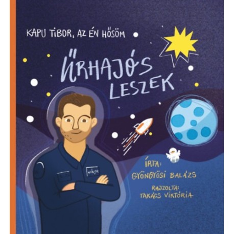 Gyöngyösi Balázs: Kapu Tibor, az én hősöm