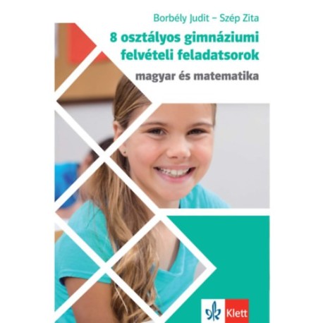 Szép Zita, Borbély Judit: 8 osztályos gimnáziumi felvételi feladatsorok