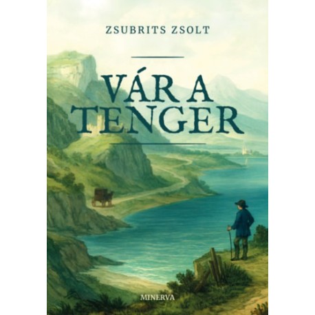 Zsubrits Zsolt: Vár a tenger