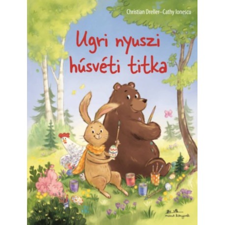 Cathy Ionescu, Christian Dreller: Ugri nyuszi húsvéti titka