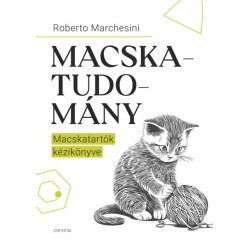 Roberto Marchesini: Macskatudomány - Macskatartók kézikönyve