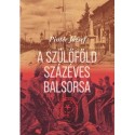 Pintér József: A szülőföld százéves balsorsa