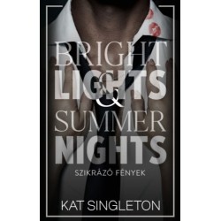 Kat Singleton: Bright Lights & Summer Nights - Szikrázó fények
