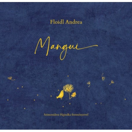 Floidl Andrea: Mangui