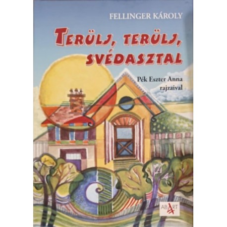 Fellinger Károly: Terülj, terülj svédasztal