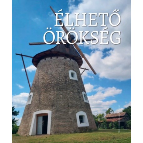 Szőllősi András, Farkas Renáta Judit: Élhető örökség 2.