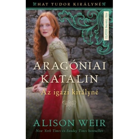 Alison Weir: Aragóniai Katalin