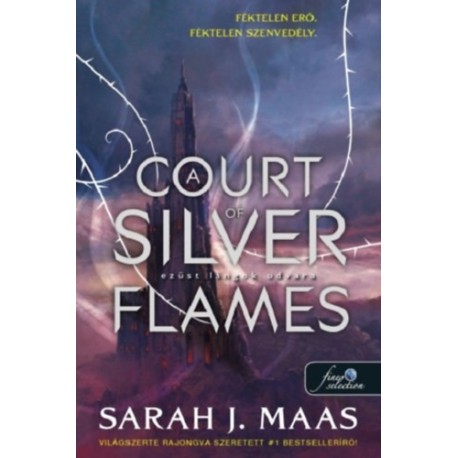 Sarah J. Maas: A Court of Silver Flames - Ezüst lángok udvara