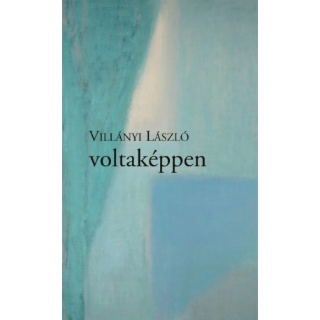 Villányi László: voltaképpen