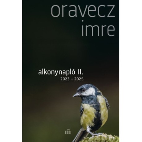 Oravecz Imre: Alkonynapló II.