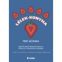 Fert Mónika: Lélek-konyha