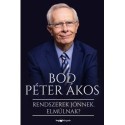 Bod Péter Ákos: Rendszerek jönnek. Elmúlnak?