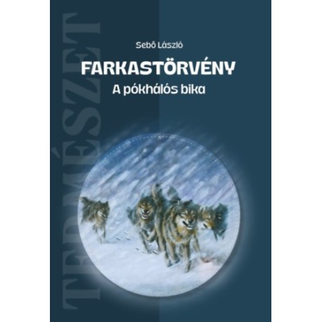 Sebő László: Farkastörvény