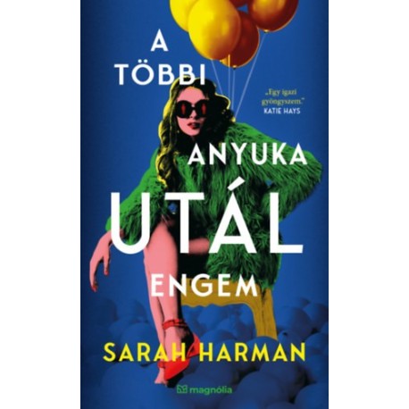 Sarah Harman: A többi anyuka utál engem