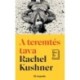 Rachel Kushner: A teremtés tava