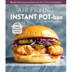 Alexis Mersel: Air Frying Instant Potban