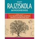 Walter Foster: Nagy rajziskola mindenkinek
