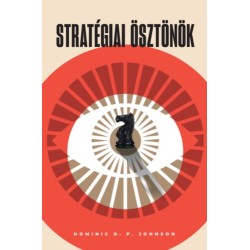 Dominic D. P. Johnson: Stratégiai ösztönök