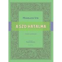 Mihelics Vid: A szó hatalma