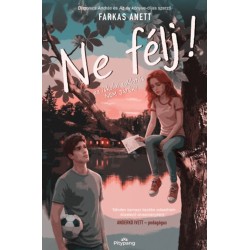 Farkas Anett: Ne félj!