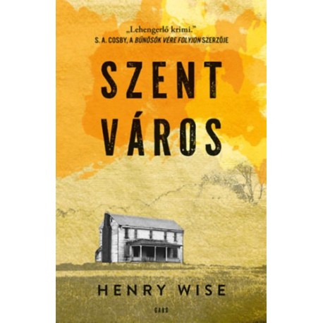 Henry Wise: Szent város