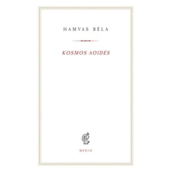 Hamvas Béla: Kosmos aoidés
