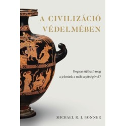 Michael R. J. Bonner: A civilizáció védelmében