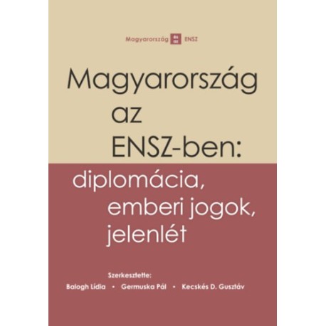 Magyarország az ENSZ-ben: diplomácia, emberi jogok, jelenlét