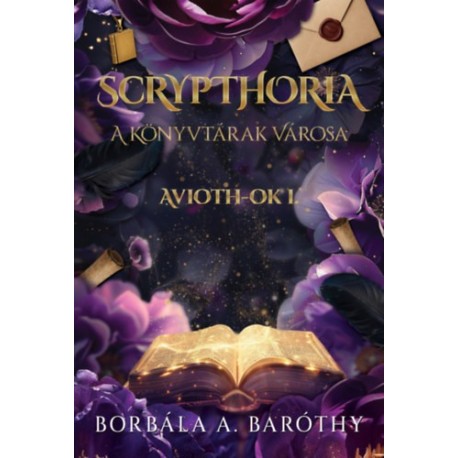A. Baróthy Borbála: Scrypthoria - A könyvtárak városa