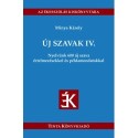 Minya Károly: Új szavak IV.