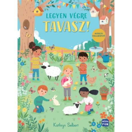 Kathryn Selbert: Legyen végre tavasz - matricás foglalkoztató