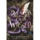 Kel Carpenter: Blessed be the Wicked - Áldottak a gonoszok