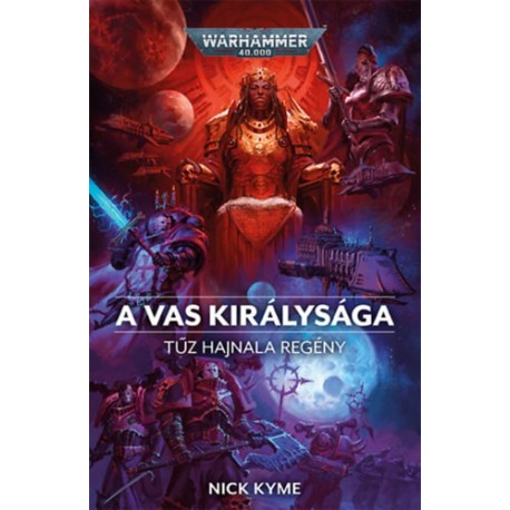 Nick Kyme: A Vas királysága
