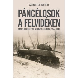 Számvéber Norbert: Páncélosok a Felvidéken