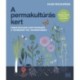 Huw Richards: A permakultúrás kert